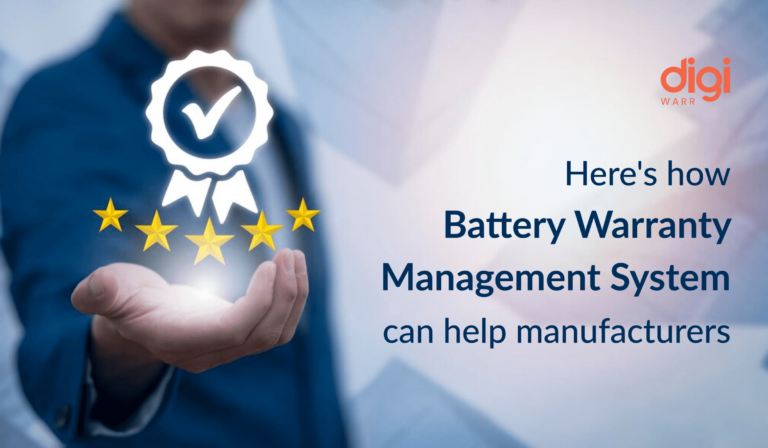 Here’s How Battery Warranty Management System Can help Manufacturers