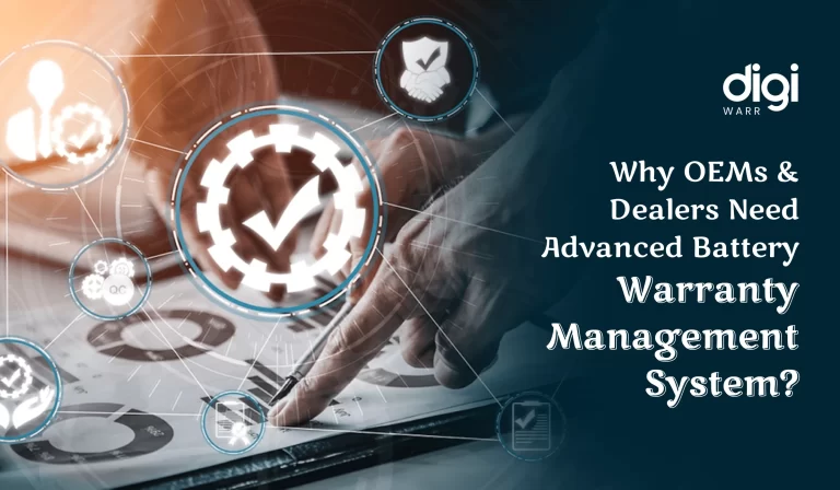Why OEMs and Dealers Need Advanced Battery Warranty Management System?
