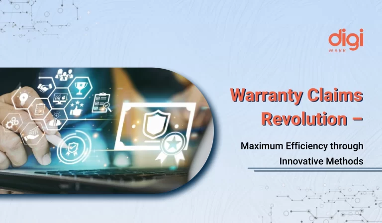 Warranty Claims Revolution - Maximum Efficiency through Innovative Methods