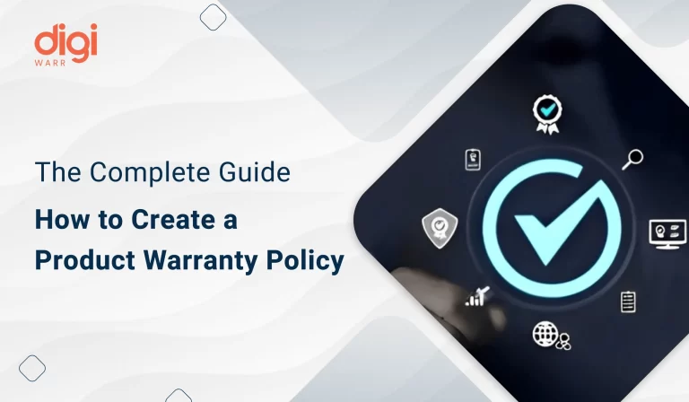 The Complete Guide on How to Create a Product Warranty Policy