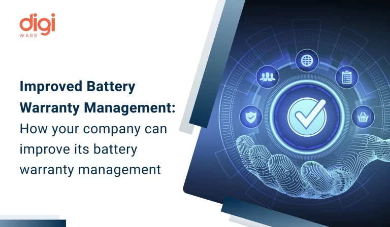 Improved Battery Warranty Management: How your Company can improve its Battery Warranty Management